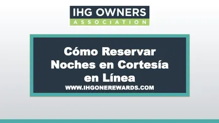 Cómo Reservar Noches en Cortesía en Línea
